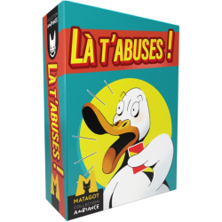 Acheter le jeu de société Là t'abuses Matagot