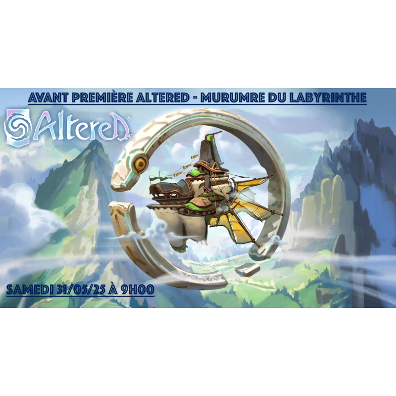 Avant Première Altered Murmures du Labyrinthe