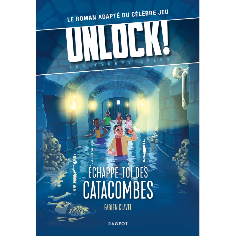 Acheter le livre Unlock! Les Escape Geeks : Echappe-toi des catacombes