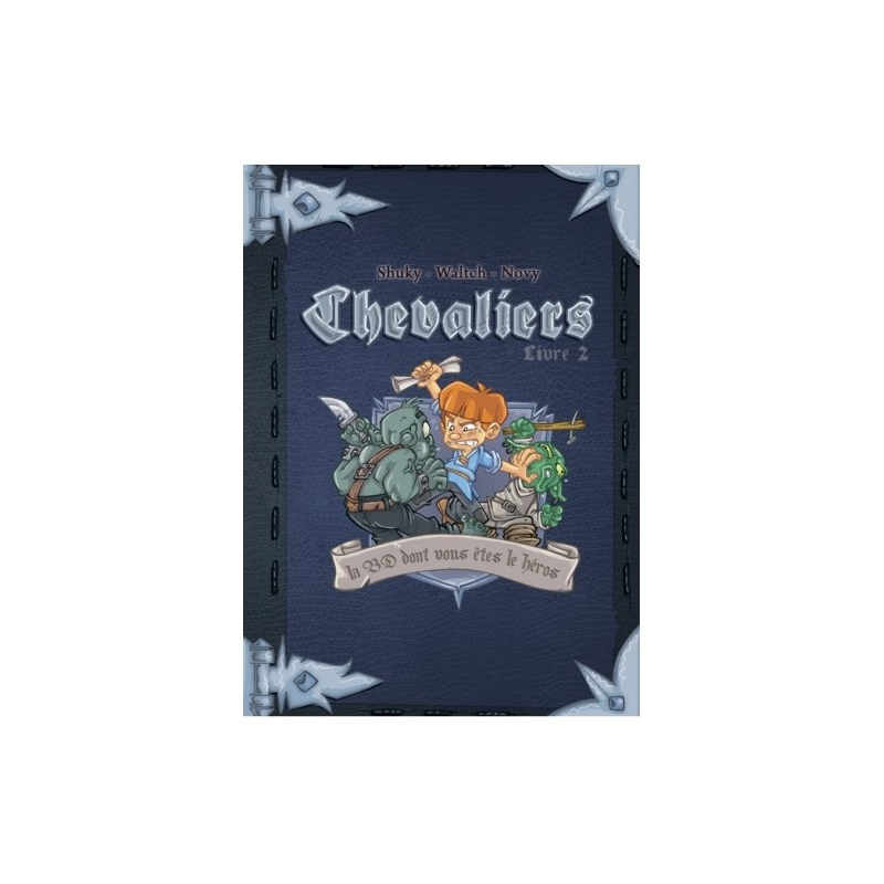 Découvrez la DB dont vous êtes le héros : Chevaliers : Livre 2